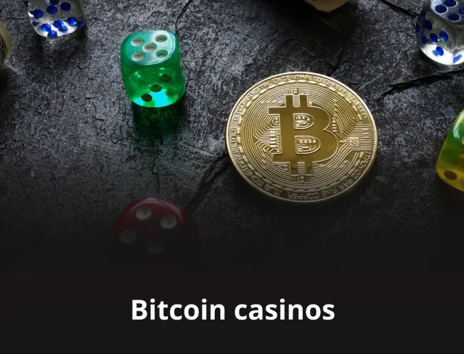 Bitcoin casinos